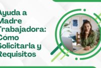 Ayuda a Madre Trabajadora