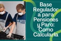 Base Reguladora para Pensiones y Paro Base Reguladora para Pensiones y Paro