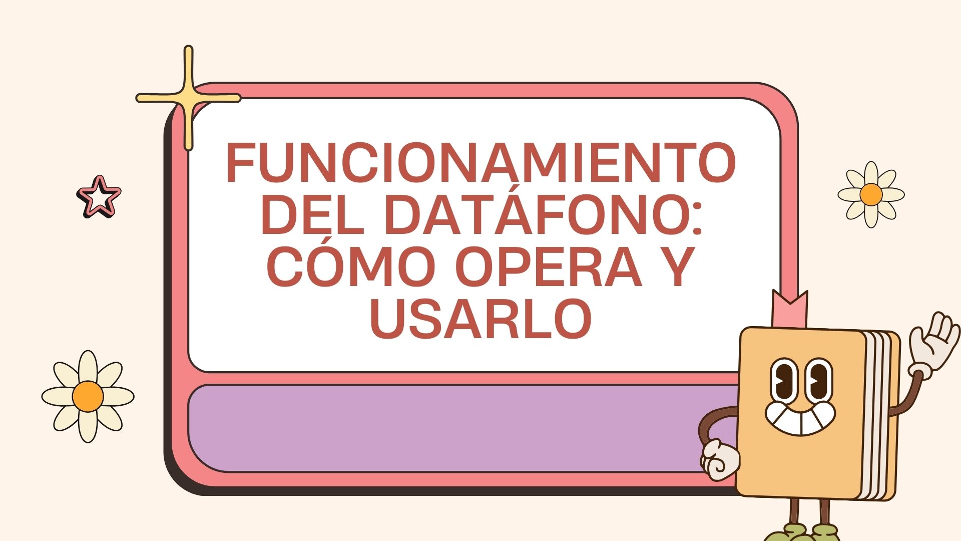 Funcionamiento del Datáfono Funcionamiento del Datáfono