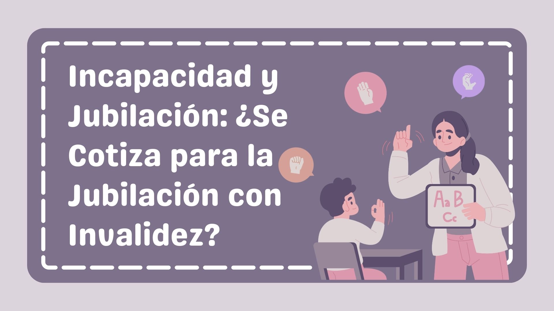 Incapacidad y Jubilación Incapacidad y Jubilación