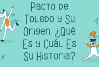 Pacto de Toledo y Su Origen