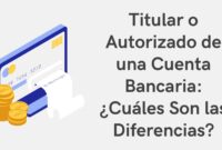 Titular o Autorizado de una Cuenta Bancaria
